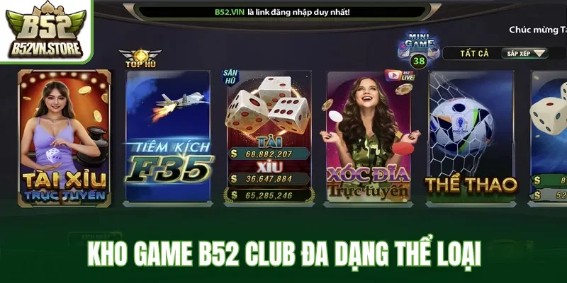 Kho game B52 Club đa dạng thể loại